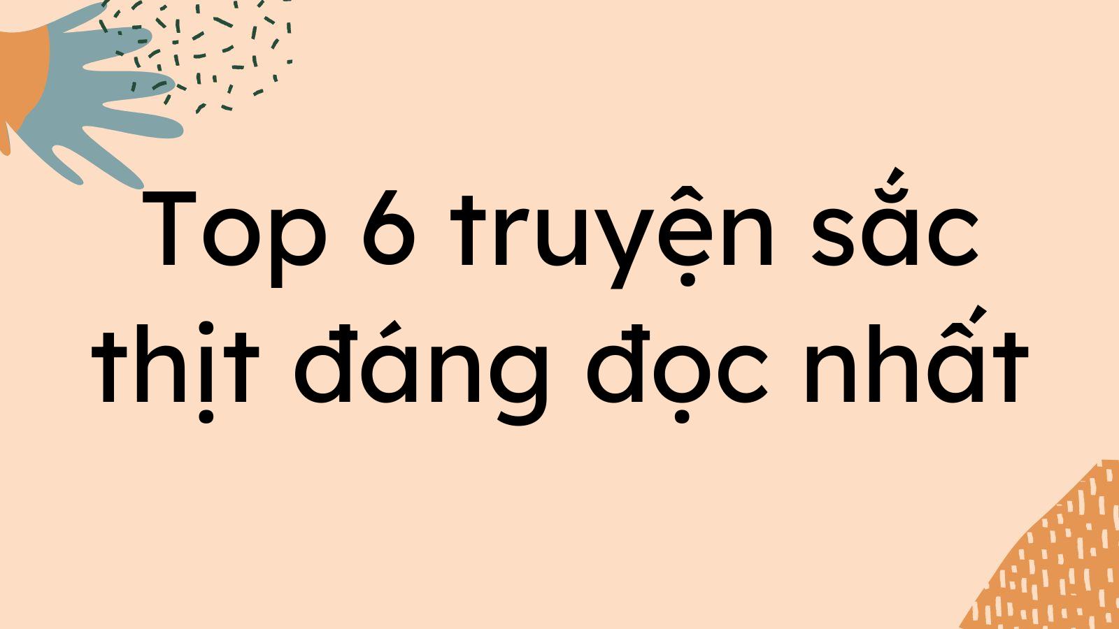 top-6-truyen-sac-thit-dang-doc-nhat