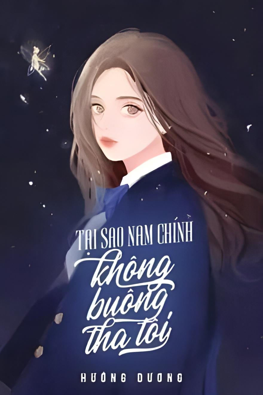 tai sao nam chinh khong buong tha toi - Top 6 truyện teen 18 hay nhất bạn nên đọc